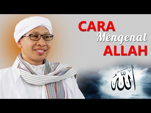 Cara Mengenal Allah - Hikmah Buya Yahya