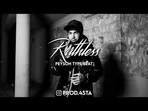 [FREE] Peysoh x Fenix Flexin Type Beat 'Ruthless' (prod by. 4STA)