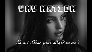 VNV Nation  - Nova ( Shine your Light on me ) refresh -2023