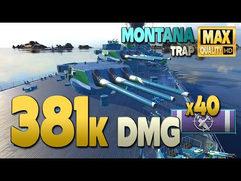 Battleship Montana: 381k on map Trap - World of Warships