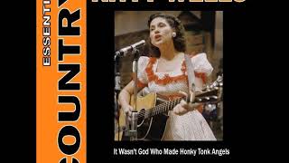 Kitty Wells - It Wasn&#39;t God Who Made Honky Tonk Angels