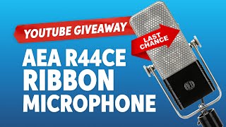 Video thumbnail for GIVEAWAY 🎁 Time Is Running Out | AEA R44CE Ribbon Microphone by Sweetwater