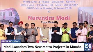 Modi Launches Two New Metro Projects in Mumbai