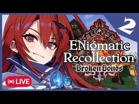 【ENigmatic Recollection】Broken Bonds EP 2 | Lady Bloodflame Roleplay POV 💄