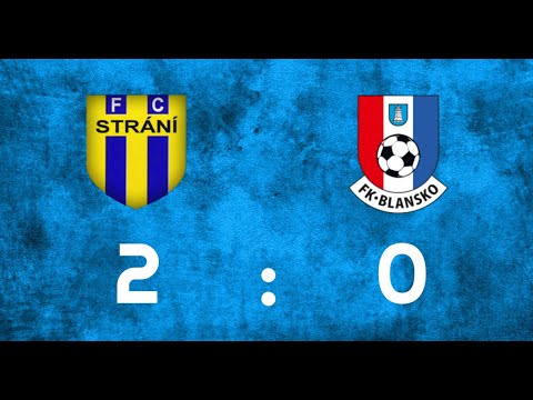 SESTŘIH | MSFL 24/25 | 5. kolo | FC Strání - FK Blansko | 2:0