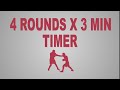 Boxing / kickboxing / MMA Timer 4 Round x 3 min with 1 min Breaks. Training workout timer.