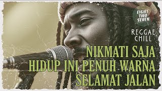 Download lagu NIKMATI SAJA - Tropical Chill Vibes | REGGAE  mp3