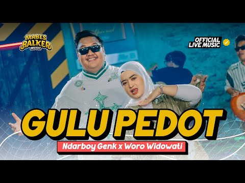 NDARBOY GENK x WORO WIDOWATI - GULU PEDOT (Official Live Music)
