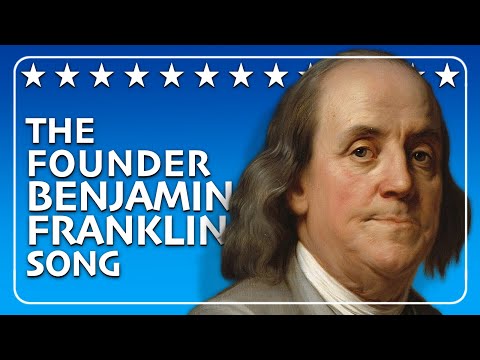 The Life of Benjamin Franklin Song