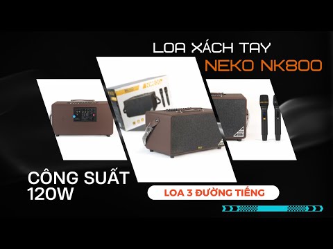 Loa xách tay Karaoke Neko NK800 - Phong cách thời thượng, âm chất