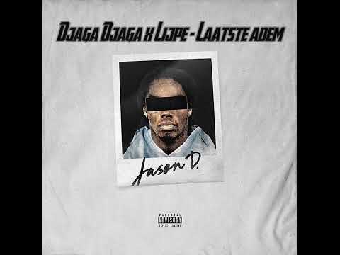 Laatste Adem - Djaga Djaga x LIJPE  (album)
