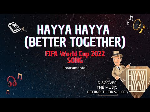 Hayya Hayya (Better Together) | FIFA World Cup 2022™ Song | INSTRUMENTAL 👌🏼🎙🎶 | DISCOVER THE MUSIC🎧