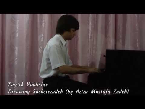 Tsarick Vladislav - Dreaming Sheherezadeh (by Aziza Mustafa Zadeh)