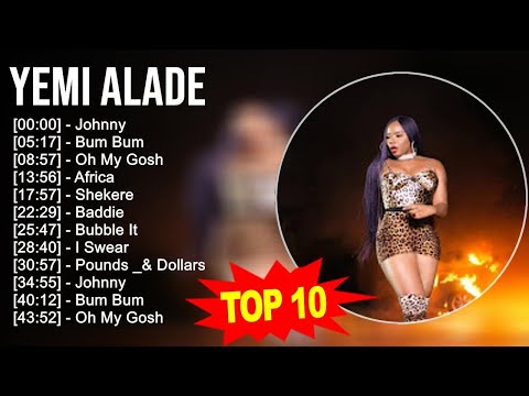 , title : 'Yemi Alade 2023 MIX - Top 10 Best Songs'
