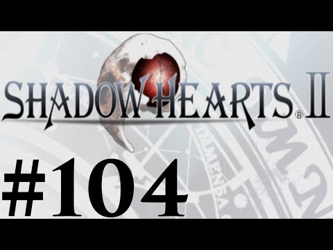 Let's Play Shadow Hearts II Covenant Part #104 Picking Flowers
