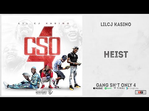 LilCJ Kasino - "Heist" (Gang Shit Only 4)