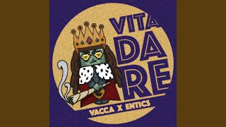 Vita da Re (feat. Entics)