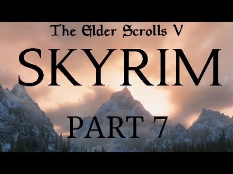 Skyrim - Part 7 - The Ritual