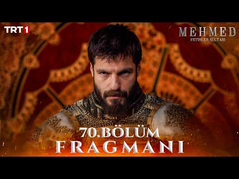 Mehmed: Fetihler Sultanı 70. Bölüm Fragmanı - Ön İzleme Detayları