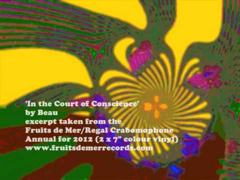 'In the Court of Conscience' - a previously-unreleased track from the 70s  by Beau
