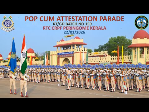 POP CUM ATTESTATION PARADE OF RT/GD SL NO 159 AT RTC CRPF PERINGOME