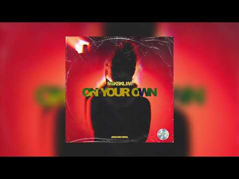 miksklim - On Your Own
