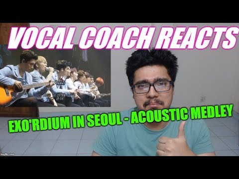 Vocal Coach REACTS to EXO'rDIUM IN SEOUL - ACOUSTIC MEDLEY
