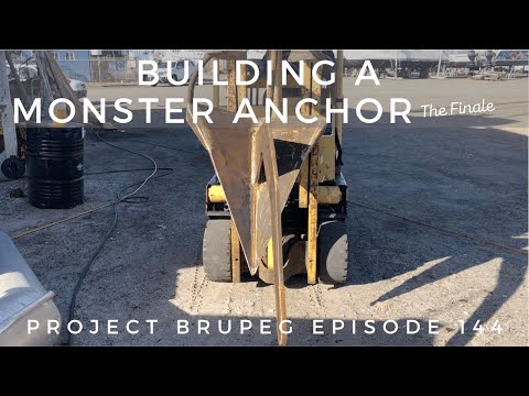 Building a Monster Anchor, (The Finale) - Project Brupeg Ep. 144