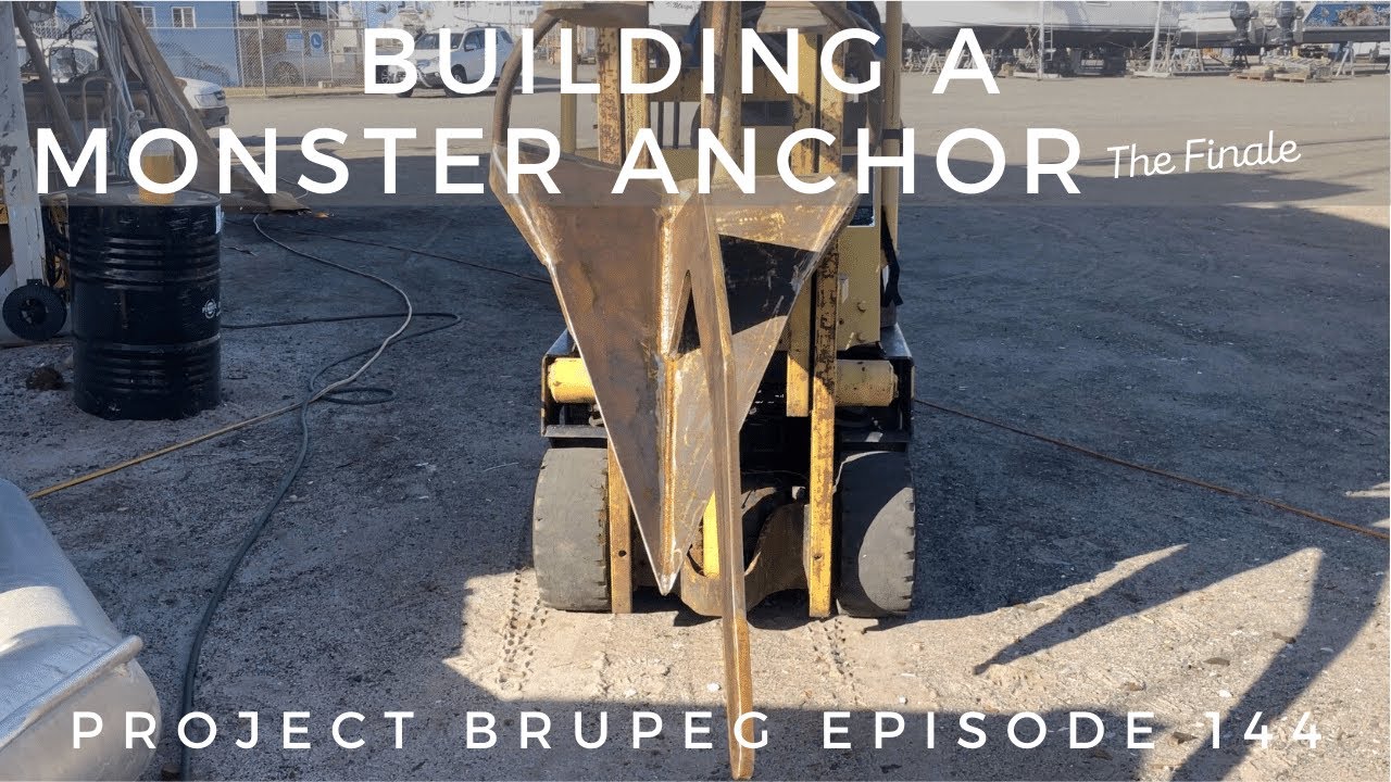 Building a Monster Anchor, (The Finale) - Project Brupeg Ep. 144