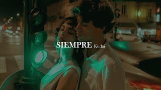 Kudai - Siempre [letra]