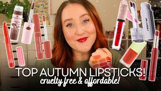 TOP AUTUMN LIPSTICKS *CRUELTY FREE & AFFORDABLE!* Orange, Red & Berry Fall Lip Sticks & Stains 2025