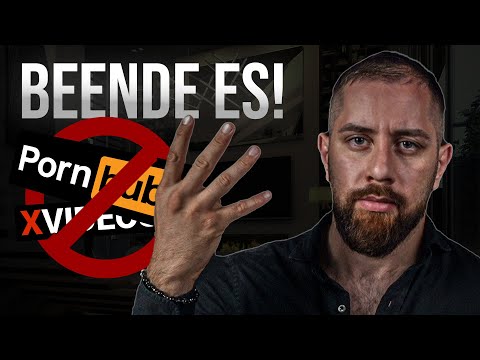 4 WEGE um die P*rnos SOFORT zu BEENDEN