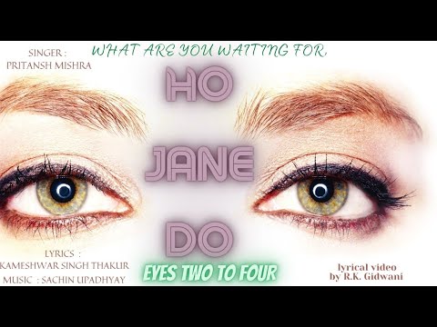 Ho jane do eyes 2 to 4