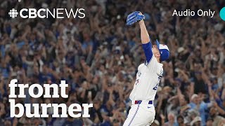 Blue Jays bandwagon 101 | Front Burner