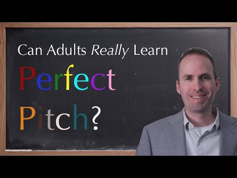 Can Perfect Pitch Really Be Learned by Adults?