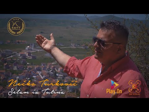 NECKO TURKOVIC - SELAM IZ TUTINA (OFFICIAL VIDEO)