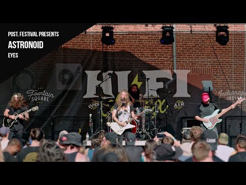 Astronoid - "Eyes" | Post. Festival 2023