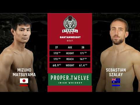 ETERNAL 68 - MIZUHO MATSUYAMA VS SEBASTIAN SZALAY - MMA FIGHT VIDEO