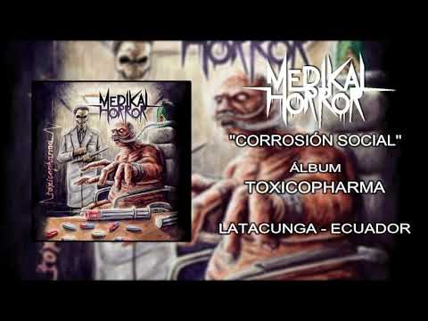 MEDIKAL HORROR - ''Corrosión Social''