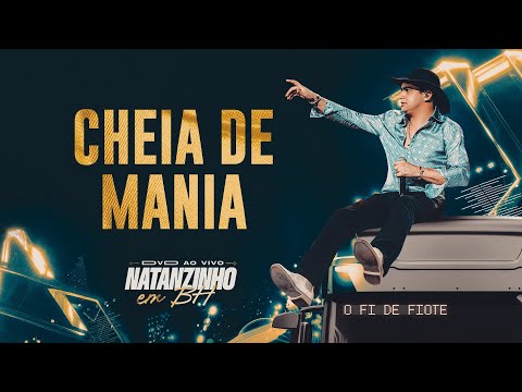 Natanzinho Lima - Cheia de Mania - EM BH