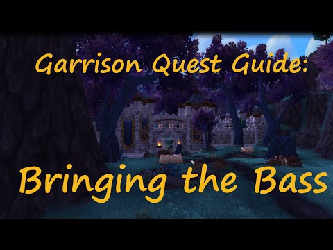 [Quest 38356] - Bringing the Bass (Garrison Jukebox Quest)