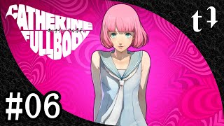 ＃06(END)【実況なし】キャサリン・フルボディ(ハード/アレンジモード) ステージ6のボス～配信禁止エリアまで