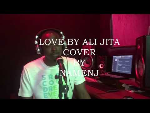Ali Jita - Love { Cover }. Produced By Drimzbeat