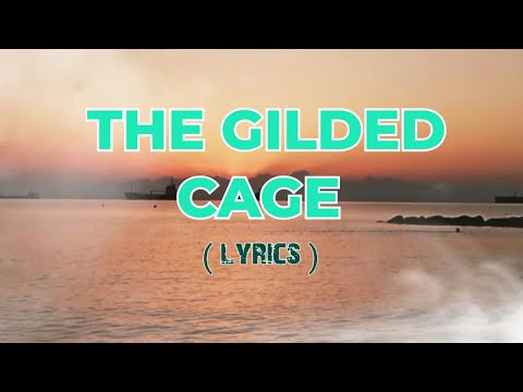 THE GILDED CAGE -LYRICS -SLOWROCK BALLAD SONG | MISS21K 