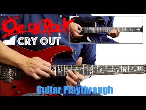 ONE OK ROCK - Cry Out (Guitar Playthrough Cover By Guitar Junkie TV) HD