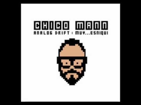 Chico Mann - Go to that Place