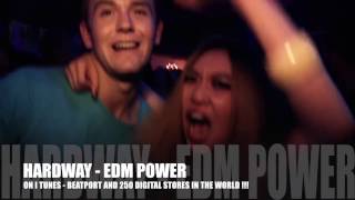 HARDWAY -  EDM POWER (Official Video)
