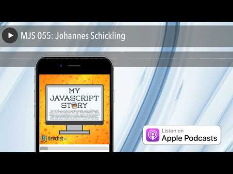 MJS 055: Johannes Schickling