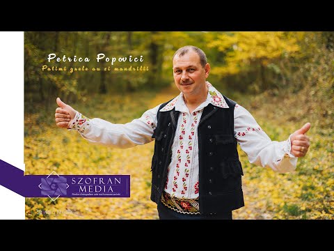 Petrica Popovici - Patimi grele au si mandrili