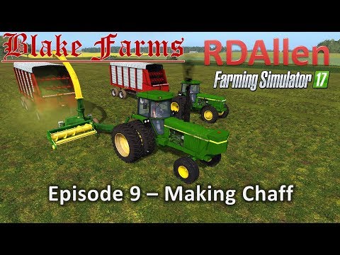 Farming Simulator 17 Blake Farms E9 - Chopping Hay